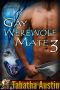 [Gay Werewolf Mate 01] • Gay Werewolf Mating Bundle